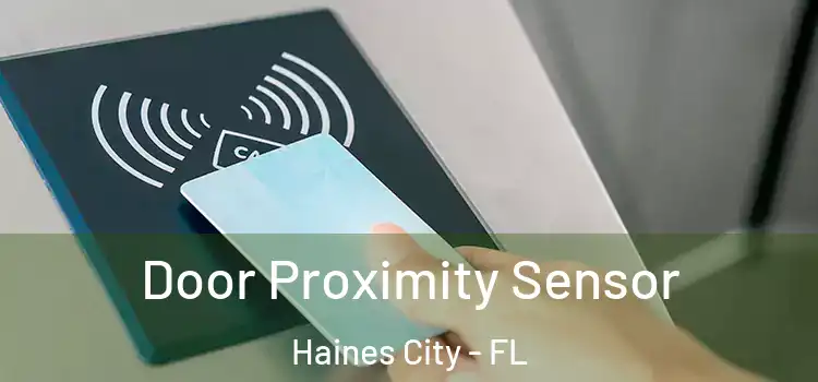  Door Proximity Sensor Haines City - FL
