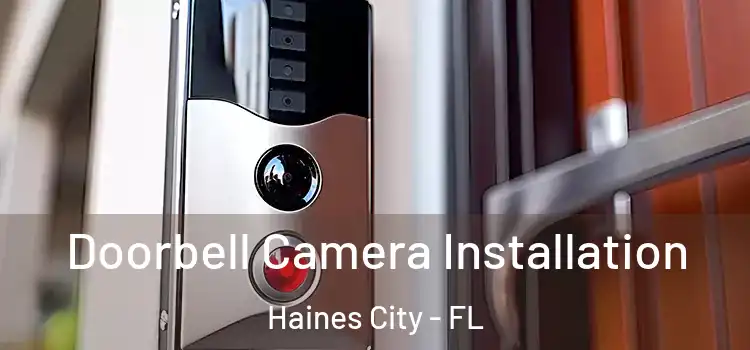  Doorbell Camera Installation Haines City - FL