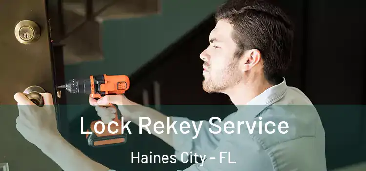  Lock Rekey Service Haines City - FL