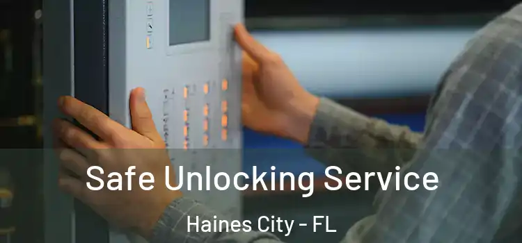  Safe Unlocking Service Haines City - FL