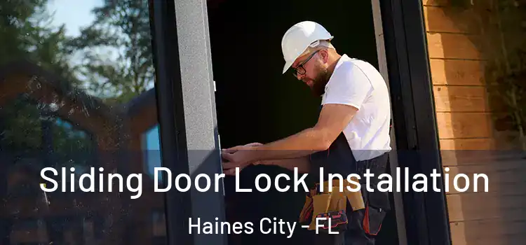  Sliding Door Lock Installation Haines City - FL